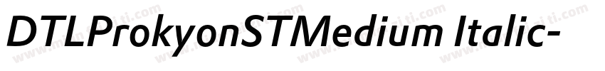 DTLProkyonSTMedium Italic字体转换